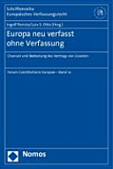 Europa neu verfasst ohne Verfassung : Chancen und Bedeutung des Vertrags von Lissabon