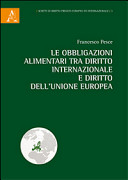 Le obbligazioni alimentari tra diritto internazionale e diritto dell'Unione europea