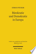 Bürokratie und Demokratie in Europa : Legitimität im europäischen Verwaltungsverbund