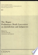The Hague Preliminary Draft Convention on Jurisdiction and Judgments : proceedings of the round table held at Milan University on 15 November 2003