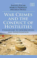 War crimes and the conduct of hostilities : challenges to adjudication and investigation