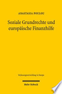 Soziale Grundrechte und europäische Finanzhilfe : Anwendbarkeit, Gerichtsschutz, Legitimation