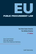 EU public procurement law : the Public Sector Directive, the Utilities Directive