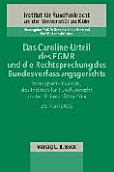 Das Caroline-Urteil des EGMR und die Rechtsprechung des Bundesverfassungsgerichts : Vortragsveranstaltung des Instituts für Rundfunkrecht an der Universität zu Köln vom 29. April 2005