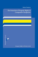 The protection of property rights in comparative perspective : a study on the interaction between European human rights law and Italian and French Property Law