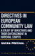 Directives in European Community law : a study of directives and their enforcement in national courts