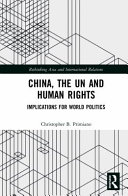 China, the UN and human rights : implications for world politics