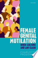 Female genital mutilation : when culture and law clash