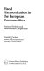 Fiscal harmonization in the European Communities : national politics and international cooperation