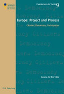 Europe: project and process : citizens, democracy, participation
