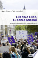 Europas Ende, Europas Anfang : neue Perspektiven für die Europäische Union