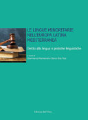 Le lingue minoritarie nell'Europa latina mediterranea : diritto alla lingua e pratiche linguistiche