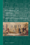 International law and Islam : historical explorations