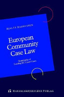 European Community case law : summaries of leading EC Court cases