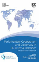 Parliamentary cooperation and diplomacy in EU external relations : an essential companion