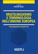 Multilinguismo e terminologia nell'Unione europea : problematiche e prospettive