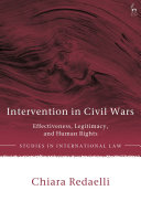 Intervention in civil wars : effectiveness, legitimacy, and human rights