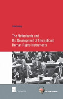 The Netherlands and the development of international human rights instruments