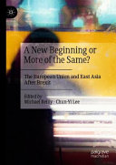 A new beginning or more of the same? : The European Union and East Asia after Brexit