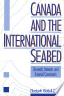 Canada and the international seabed : domestic determinants and external constraints