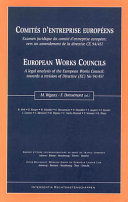 Comités d'entreprise européens : examen juridique du comité d'entreprise européen ; vers un amendement de la directive CE 94/45?