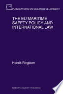 The EU maritime safety policy and international law