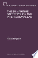 The EU maritime safety policy and international law