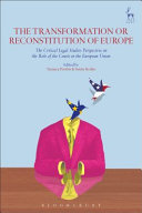 The transformation or reconstitution of Europe : the critical legal studies perspective on the role of the courts in the European Union