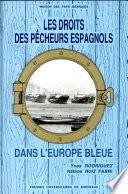 Les droits des pêcheurs espagnols dans l'Europe bleue