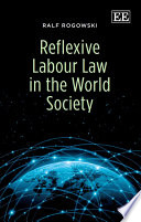 Reflexive labour law in the world society