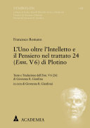 L'Uno oltre l'Intelletto e il Pensiero nel trattato 24 (Enn. V 6) di Plotino : Testo e Traduzione dell'Enn. V 6 [24] di Giovanna R. Giardina