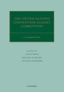 The United Nations Convention against corruption : a commentary