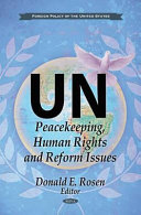 UN : peacekeeping, human rights and reform issues