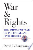 War and rights : the impact of war on political and civil rights