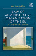 Law of administrative organisation of the EU : a comparative approach