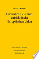 Finanzdienstleistungsaufsicht in der Europäischen Union : institutionell auf dem richtigen Weg?