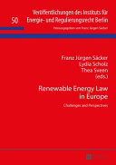 Renewable energy law in Europe : challenges and perspectives