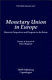 Monetary Union in Europe : historical perspectives and prospects for the future ; essays in honour of Niels Thygesen