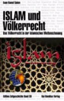 Islam und Völkerrecht : das Völkerrecht in der islamischen Weltanschauung