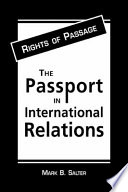 Rights of passage : the passport in international relations