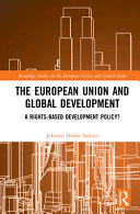 The European Union and global development : a rights-based development policy?