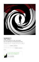Spie? : l'intelligence nel sistema di sicurezza internazionale
