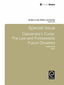 Cassandra's curse : the law and foreseeable future disasters
