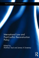 International law and post-conflict reconstruction policy