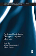 Crises and institutional change in regional integration