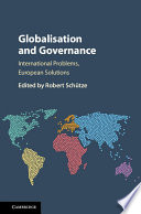 Globalisation and governance : international problems, European solutions