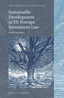 Sustainable development in EU foreign investment law