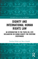 Dignity and international human rights law : an introduction to the Punta del Este Declaration on Human Dignity for everyone everywhere