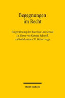 Begegnungen im Recht : Ringvorlesung der Bucerius Law School zu Ehren von Karsten Schmidt anlässlich seines 70. Geburtstags
