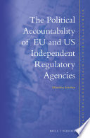 The political accountability of EU and US independent regulatory agencies